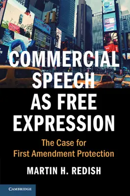 Kommerzielle Rede als freie Meinungsäußerung - Commercial Speech as Free Expression