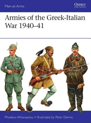 Die Armeen des griechisch-italienischen Krieges 1940-41 - Armies of the Greek-Italian War 1940-41