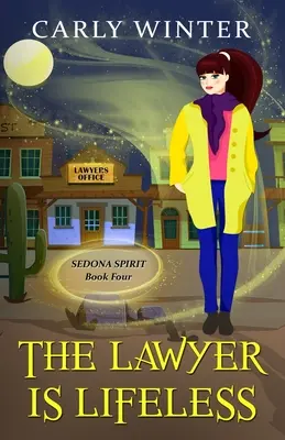 Der Anwalt ist leblos: Ein humorvoller paranormaler heimlicher Krimi - The Lawyer is Lifeless: A Humorous Paranormal Cozy Mystery