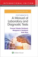 Fischbachs Handbuch der Labor- und Diagnosetests - Fischbach's A Manual of Laboratory and Diagnostic Tests