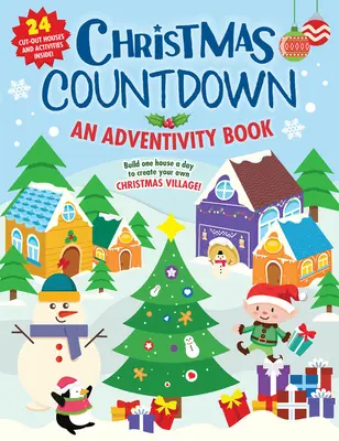 Weihnachts-Countdown: Ein Adventsbuch - Baue ein Haus pro Tag und erschaffe dein eigenes Weihnachtsdorf! 25 Häuser zum Ausschneiden und Aktivitäten Ins - Christmas Countdown: An Adventivity Book - Build One House a Day to Create Your Own Christmas Village! 25 Cut-Out Houses and Activities Ins