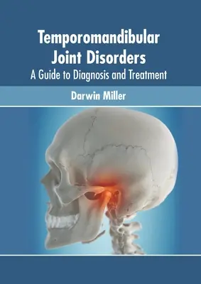 Kiefergelenksbeschwerden: Ein Leitfaden für Diagnose und Behandlung - Temporomandibular Joint Disorders: A Guide to Diagnosis and Treatment