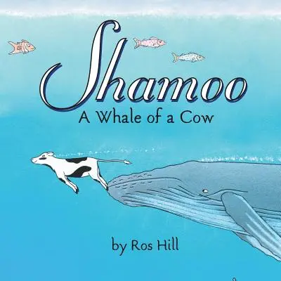 Shamoo, ein Walfisch von einer Kuh - Shamoo, A Whale of a Cow