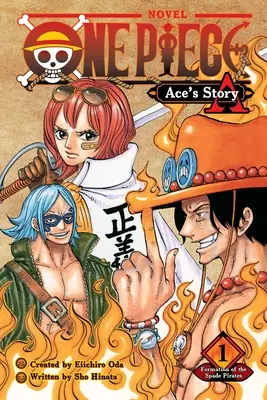 One Piece: Ace's Story, Bd. 1, 1: Die Gründung der Spaten-Piraten - One Piece: Ace's Story, Vol. 1, 1: Formation of the Spade Pirates