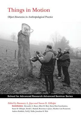 Dinge in Bewegung: Objektrouten in der anthropologischen Praxis - Things in Motion: Object Itineraries in Anthropological Practice