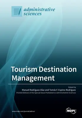 Management von Reisezielen im Tourismus - Tourism Destination Management