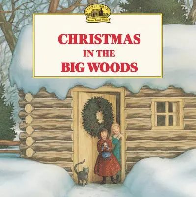 Weihnachten in den Big Woods - Christmas in the Big Woods