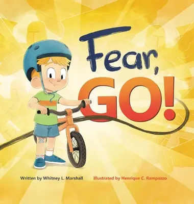 Fear, Go!: Die Reise eines kleinen Jungen zur Überwindung der Angst unter der Führung des Heiligen Geistes - Fear, Go!: A little boy's journey of conquering fear with guidance from the Holy Spirit