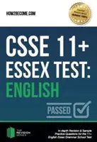 CSSE 11+ Essex Test: Englisch - Ausführliche Überarbeitung und Beispiel-Übungsfragen für den 11+ English Essex Grammar School Test. - CSSE 11+ Essex Test: English - In-depth Revision & Sample Practice Questions for the 11+ English Essex Grammar School Test.