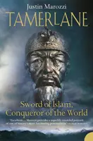 Tamerlane - Schwert des Islam, Eroberer der Welt - Tamerlane - Sword of Islam, Conqueror of the World
