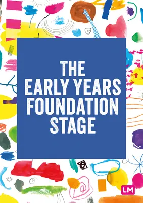 Die Early Years Foundation Stage (Eyfs) 2021: Der gesetzliche Rahmen - The Early Years Foundation Stage (Eyfs) 2021: The Statutory Framework