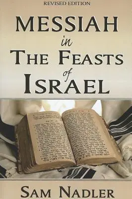 Der Messias in den Festen Israels - Messiah in the Feasts of Israel