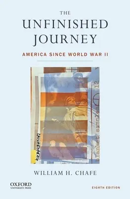 Die unvollendete Reise: Amerika seit dem Zweiten Weltkrieg - The Unfinished Journey: America Since World War II