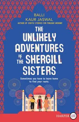 Die unwahrscheinlichen Abenteuer der Shergill-Schwestern - The Unlikely Adventures of the Shergill Sisters