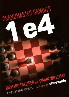 Großmeister-Gambits: 1 e4 - Grandmaster Gambits: 1 e4