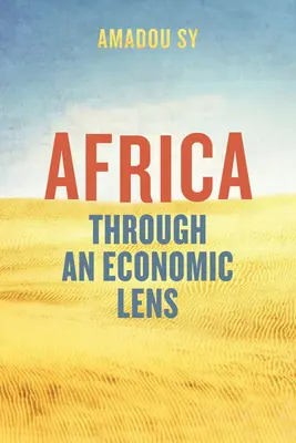 Afrika durch ein wirtschaftliches Objektiv - Africa Through an Economic Lens