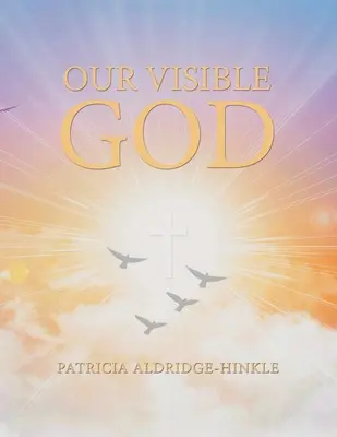 Unser sichtbarer Gott - Our Visible God