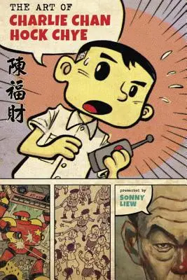 Die Kunst des Charlie Chan Hock Chye - The Art of Charlie Chan Hock Chye
