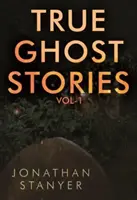 Wahre Geistergeschichten - Band 1 - True Ghost Stories - Vol 1