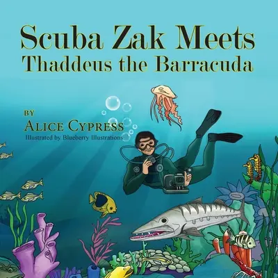 Scuba Zak trifft Thaddeus den Barrakuda - Scuba Zak Meets Thaddeus the Barracuda