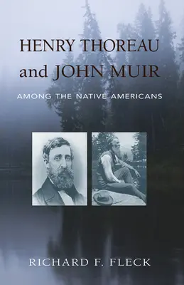 Henry Thoreau und John Muir unter den amerikanischen Ureinwohnern - Henry Thoreau and John Muir Among the Native Americans