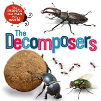 Insekten, die unsere Welt regieren: Die Zersetzer - Insects that Run Our World: The Decomposers