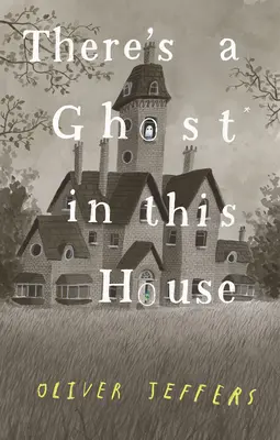 In diesem Haus spukt ein Geist - There's a Ghost in This House