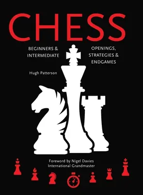 Schach: Anfänger und Fortgeschrittene; Eröffnungen, Strategien und Endspiele - Chess: Beginners & Intermediate; Openings, Strategies & Endgames