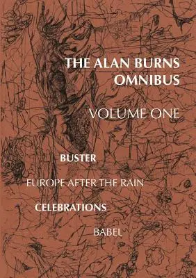 Der Alan Burns Omnibus, Band 1 - The Alan Burns Omnibus, Volume 1