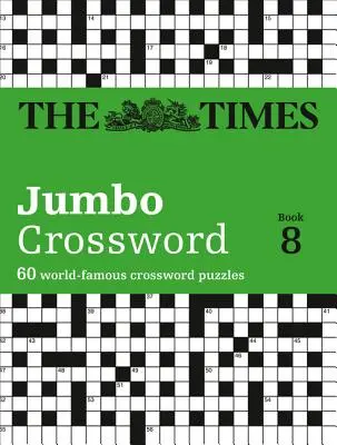 The Times 2 Jumbo Kreuzworträtsel Buch 8 - The Times 2 Jumbo Crossword Book 8
