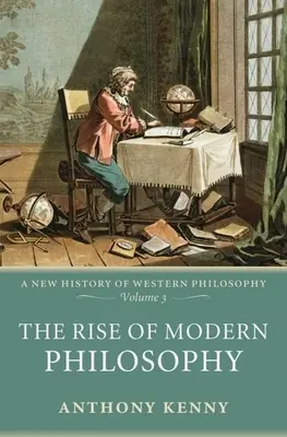 Der Aufstieg der modernen Philosophie - The Rise of Modern Philosophy