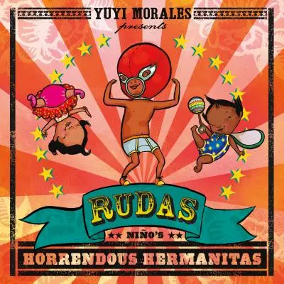 Rudas: Nio's schreckliche Hermanitas - Rudas: Nio's Horrendous Hermanitas