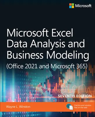 Microsoft Excel-Datenanalyse und -Geschäftsmodellierung (Office 2021 und Microsoft 365) - Microsoft Excel Data Analysis and Business Modeling (Office 2021 and Microsoft 365)