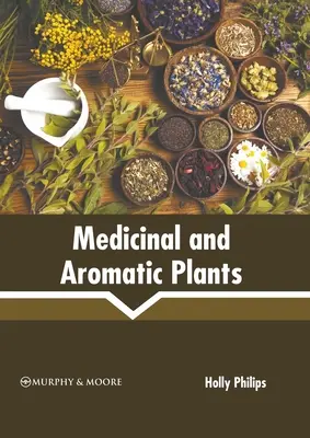 Medizinische und aromatische Pflanzen - Medicinal and Aromatic Plants