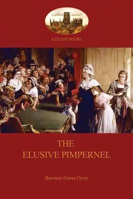 The Elusive Pimpernel (Aziloth Books)