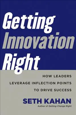 Innovation richtig angehen: Wie Führungskräfte Wendepunkte für den Erfolg nutzen - Getting Innovation Right: How Leaders Leverage Inflection Points to Drive Success