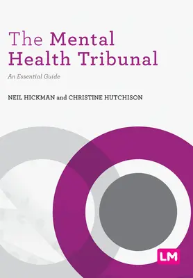 Das Tribunal für psychische Gesundheit: Ein wesentlicher Leitfaden - The Mental Health Tribunal: An Essential Guide
