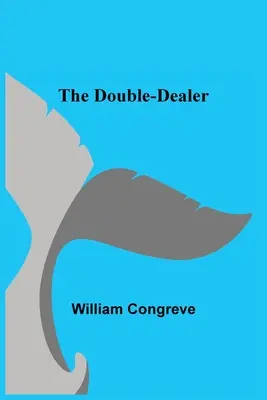 Der Doppeldealer - The Double-Dealer