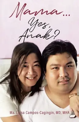 Mama . . . Ja, Anak? - Mama . . . Yes, Anak?