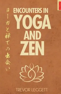 Begegnungen in Yoga und Zen - Encounters In Yoga And Zen