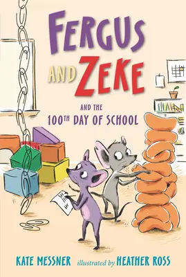 Fergus und Zeke und der 100. Schultag - Fergus and Zeke and the 100th Day of School