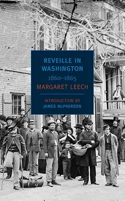 Weckruf in Washington: 1860-1865 - Reveille in Washington: 1860-1865