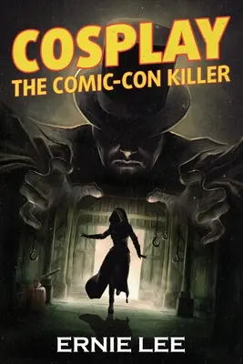 Cosplay: Der Comic-Con-Killer - Cosplay: The Comic-Con Killer
