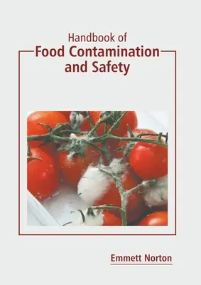 Handbuch der Lebensmittelkontamination und -sicherheit - Handbook of Food Contamination and Safety