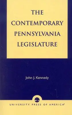 Die heutige Legislative von Pennsylvania - The Contemporary Pennsylvania Legislature