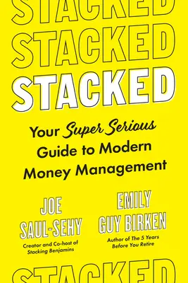 Gestapelt: Ihr super-seriöser Leitfaden für modernes Geldmanagement - Stacked: Your Super-Serious Guide to Modern Money Management