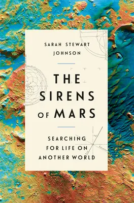 Die Sirenen vom Mars: Auf der Suche nach Leben in einer anderen Welt - The Sirens of Mars: Searching for Life on Another World