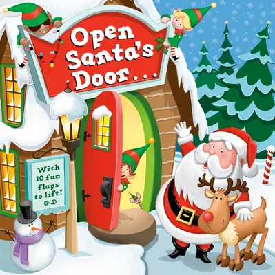Öffne die Tür des Weihnachtsmanns: Ein weihnachtliches Hebe-Die-Klappe-Buch - Open Santa's Door: A Christmas Lift-The-Flap Book