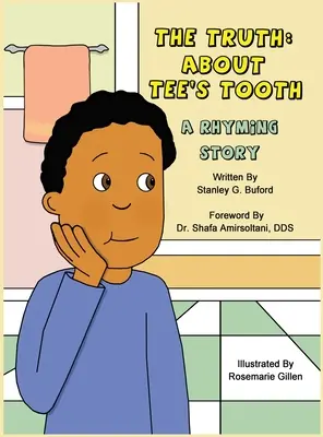 Die Wahrheit über Tee's Tooth: Eine gereimte Geschichte - The Truth About Tee's Tooth: A Rhyming Story