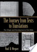 Die Reise vom Text zur Übersetzung: Die Entstehung und Entwicklung der Bibel - The Journey from Texts to Translations: The Origin and Development of the Bible